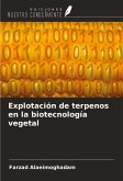 Explotación de terpenos en la biotecnología vegetal Explotación de terpenos en la biotecnología vegetal