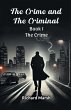 The Crime And The Criminal Book I The... - Bild 1