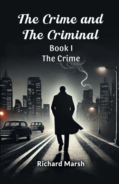 The Crime And The Criminal Book I The Crime The Crime And The Criminal Book I The Crime
