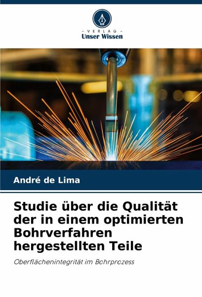 Studie über die Qualität der in einem optimierten Bohrverfahren hergestellten Teile