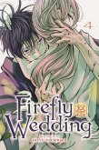 Firefly Wedding, Vol. 4 Firefly Wedding, Vol. 4