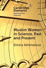 Muslim Women in Science, Past and Present - Akhmetova, Elmira