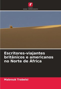 Escritores-viajantes britânicos e americanos no Norte de África - Trabelsi, Mabrouk