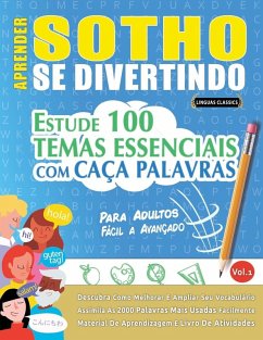 APRENDER SOTHO SE DIVERTINDO! - PARA ADULTOS - Linguas Classics APRENDER SOTHO SE DIVERTINDO! - PARA ADULTOS - Linguas Classics