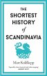 The Shortest History of Scandinavia - Bild 1