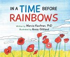 In a Time Before Rainbows