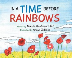 In a Time Before Rainbows - Kaufman, Marcia