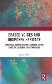 Erased Voices and Unspoken Heritage