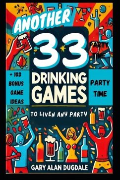 Another 33 Drinking Games - Dugdale, Gary Alan