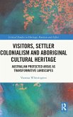 Visitors, Settler Colonialism and Aboriginal Cultural Heritage Visitors, Settler Colonialism and Aboriginal Cultural Heritage