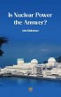 Is Nuclear Power the Answer? - Bild 1