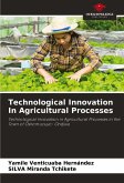 Technological Innovation In Agricultural Processes Technological Innovation In Agricultural Processes