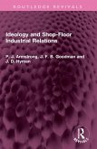Ideology and Shop-Floor Industrial Relations Ideology and Shop-Floor Industrial Relations