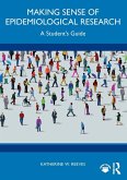 Making Sense of Epidemiological Research