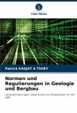 Normen und Regulierungen in Geologie und Bergbau Normen und Regulierungen in Geologie und Bergbau