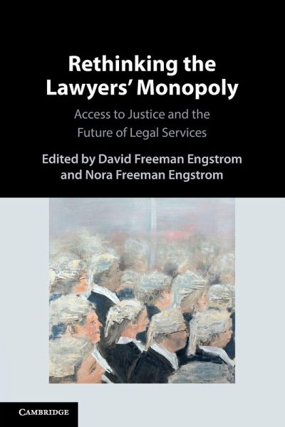 Rethinking the Lawyers' Monopoly
