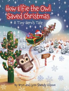 Cover How Elfie the Owl Saved Christmas