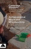 Archaeological Wood and Woodworking