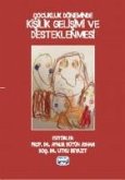 Cocukluk Döneminde Kisilik Gelisimi ve Desteklenmesi Cocukluk Döneminde Kisilik Gelisimi ve Desteklenmesi