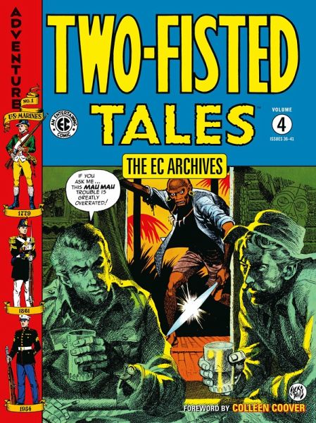 The EC Archives: Two-Fisted Tales Volume 4 The EC Archives: Two-Fisted Tales Volume 4