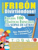APRENDER FRISÓN DIVIRTIÉNDOSE! - PARA PRINCIPIANTES