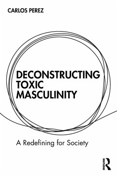 Cover Deconstructing Toxic Masculinity