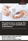 Polypharmacy among the elderly in two healthcare institutions