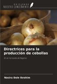 Directrices para la producción de cebollas