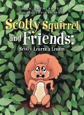 Scotty Squirrel and Friends Scotty Squirrel and Friends
