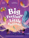 Big Feelings, Little Feelings Big Feelings, Little Feelings