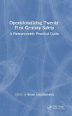 Operationalizing Twenty-First Century Safety