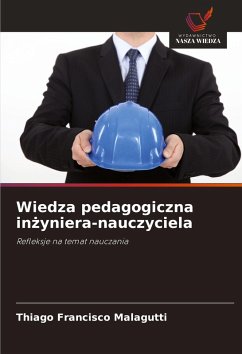 Cover Wiedza pedagogiczna in¿yniera-nauczyciela