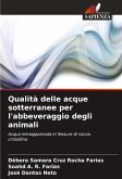 Qualità delle acque sotterranee per l'abbeveraggio degli animali Qualità delle acque sotterranee per l'abbeveraggio degli animali