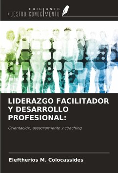 Cover LIDERAZGO FACILITADOR Y DESARROLLO PROFESIONAL: