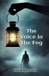 The Voice In The Fog - Bild 1
