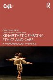 Kinaesthetic Empathy, Ethics and Care