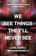 We See Things They'll Never See - Bild 1
