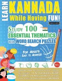LEARN KANNADA WHILE HAVING FUN! - FOR ADULTS LEARN KANNADA WHILE HAVING FUN! - FOR ADULTS