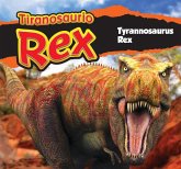 Tiranosaurio Rex/Tyrannosaurus Rex (Spanish)