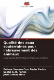 Qualité des eaux souterraines pour l'abreuvement des animaux Qualité des eaux souterraines pour l'abreuvement des animaux