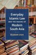 Everyday Islamic Law and the Making of... - Bild 1