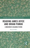 Reading James Joyce and Orhan Pamuk