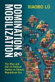 Domination and Mobilization Domination and Mobilization