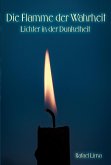 Die Flamme der Wahrheit: Lichter in der Dunkelheit (eBook, ePUB)