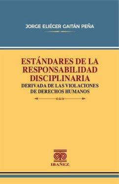 Cover Estándares de la responsabilidad disciplinaria derivada de las violaciones de derechos humanos (eBook, PDF)