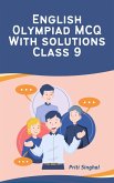 English Olympiad MCQ With Solutions Class 9 (eBook, ePUB) English Olympiad MCQ With Solutions Class 9 (eBook, ePUB)