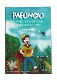 Pafúncio: Um Super-herói com Poderes para Viajar no Tempo (eBook, ePUB) Pafúncio: Um Super-herói com Poderes para Viajar no Tempo (eBook, ePUB)