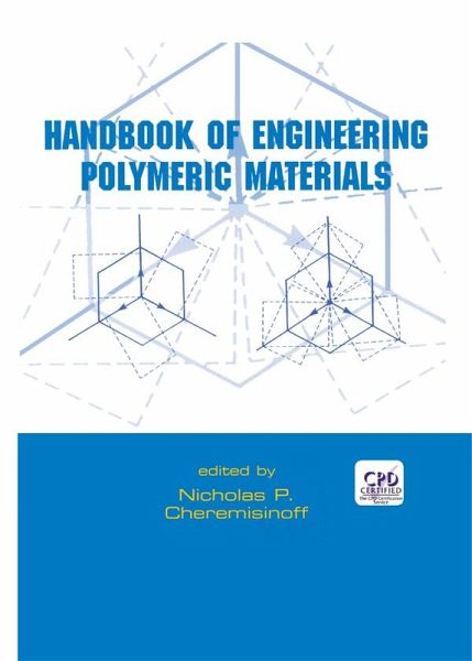 Handbook of Engineering Polymeric Materials (eBook, ePUB) Handbook of Engineering Polymeric Materials (eBook, ePUB)