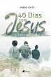 40 dias com Jesus (eBook, ePUB) - Bild 1
