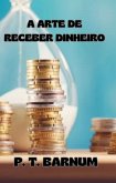 A arte de receber dinheiro (traduzido) (eBook, ePUB)